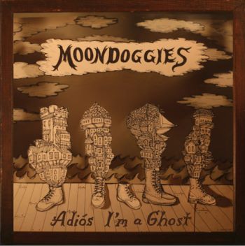 The Moondoggies - Adiós I'm a Ghost