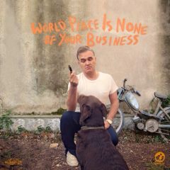 Morrissey - World Peace Is None Of Your Business