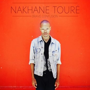 Nakhane Toure - Brave Confusion