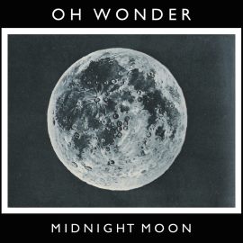 Oh Wonder - Midnight Moon