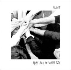 Ought - More Than Any Other Day