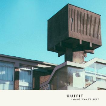 Outfit - I Want What's Best