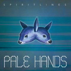 Pale Hands - Spirit Lines