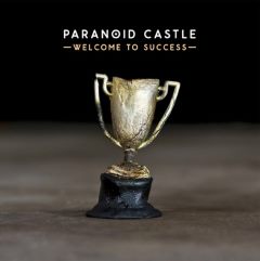 Paranoid Castle - Welcome to Success