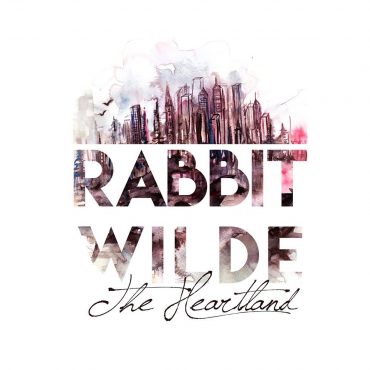 Rabbit Wilde - The Heartland