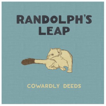 Randolph’s Leap - Cowardly Deeds