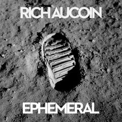 Rich Aucoin - Ephemeral