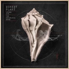 Robert Plant - lullaby and…The Ceaseless Roar