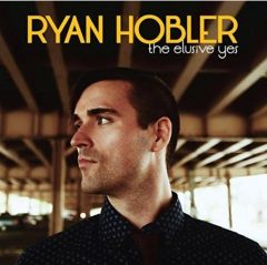 Ryan Hobler - The Elusive Yes