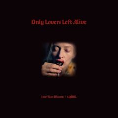 SQÜRL - Only Lovers Left Alive