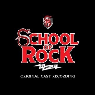 School Of Rock Musical - Cast Recording