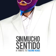 Sin Mucho Sentido - A Tribute To Talking Heads