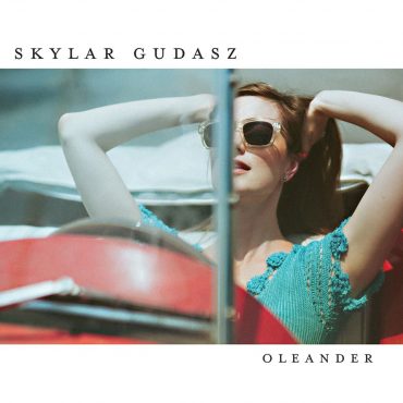 Skylar Gudasz - Oleander