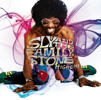 Sly And The Family Stone - Higher!