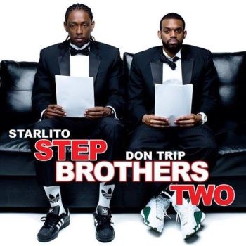 Starlito - Step Brothers 2