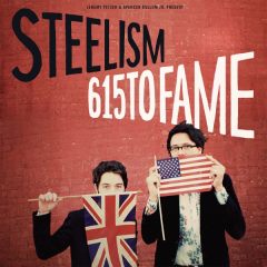 Steelism - 615 To FAME'