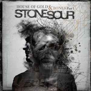 Stone Sour - House of Gold & Bones - Part One