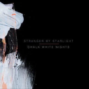 Stranger By Starlight - Chalk White Nights