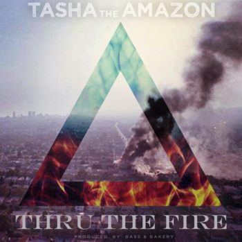 Tasha The Amazon - Thru The Fire