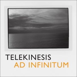 Telekinesis - Ad Infinitum