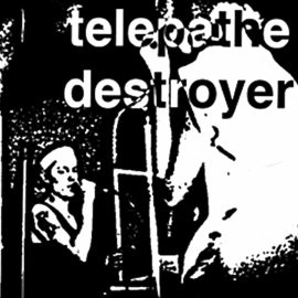 Telepathe - Destroyer