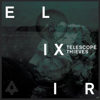 Telescope Thieves - Elixir