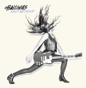 The Balconies - Fast Motions