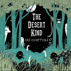 The Desert Kind - Old Overhaul