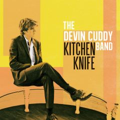 The Devin Cuddy Band - Kitchen Knife