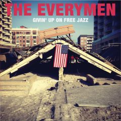 The Everymen - Givin' Up on Free Jazz