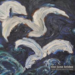 The June Brides - Being There