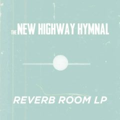 The New Highway Hymnal - Reverb Room