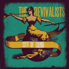 The Revivalists - City of Sound