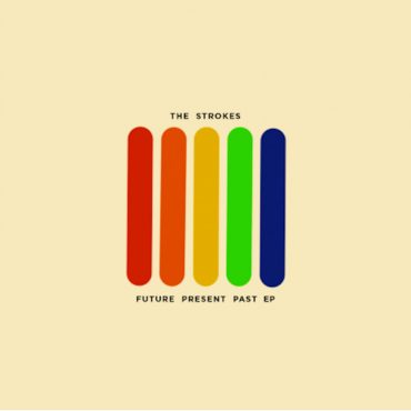 The Strokes - Future Present Past