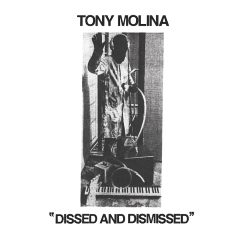 Tony Molina - Dissed And Dismissed