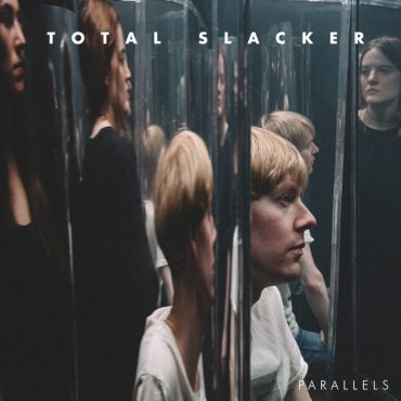 Total Slacker - Parallels