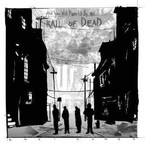 ...And You Will Know Us By The Trail Of Dead - Lost Songs