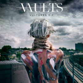 Vaults - Vultures