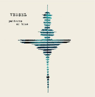 VESSEL - Patterns of Blue