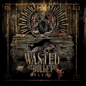 Wasted Bullet - Elegy