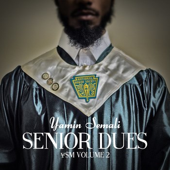 Yamin Semali - Senior Dues: Yen Dollar Music, vol. 2